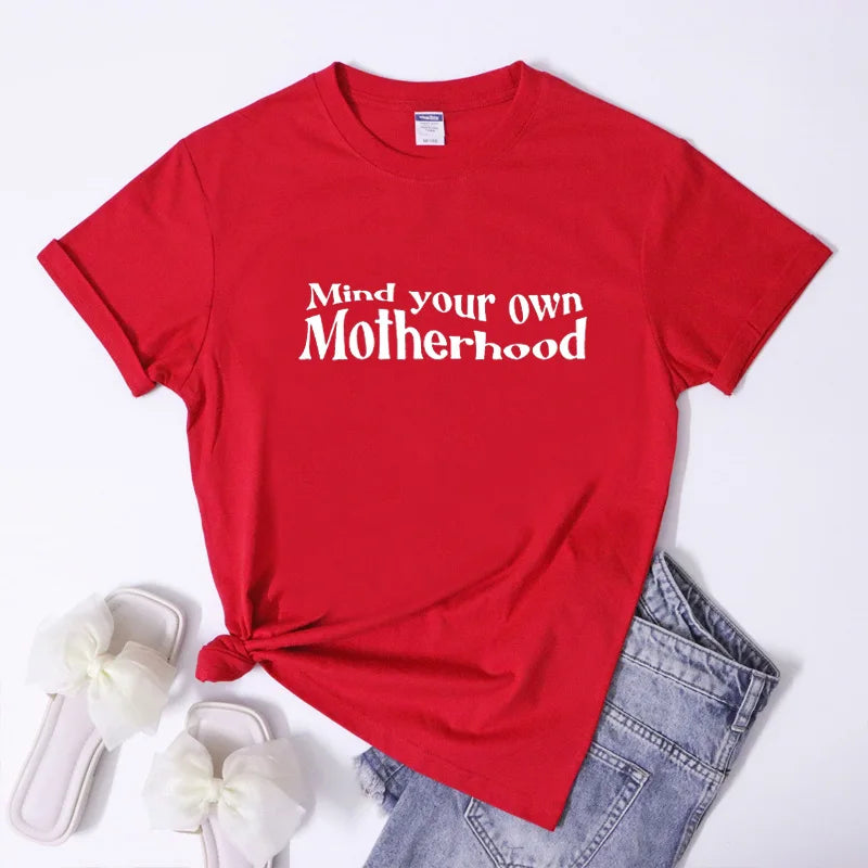 Mind Your Own Motherhood Tee